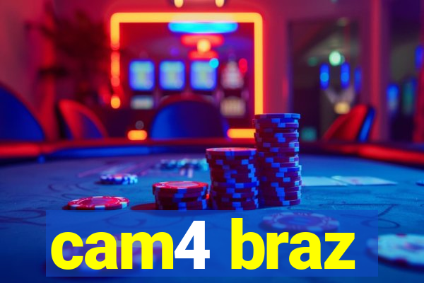 cam4 braz